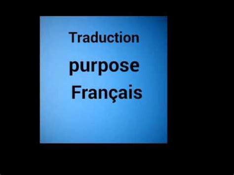 purpose traduction|purpose translate spanish.